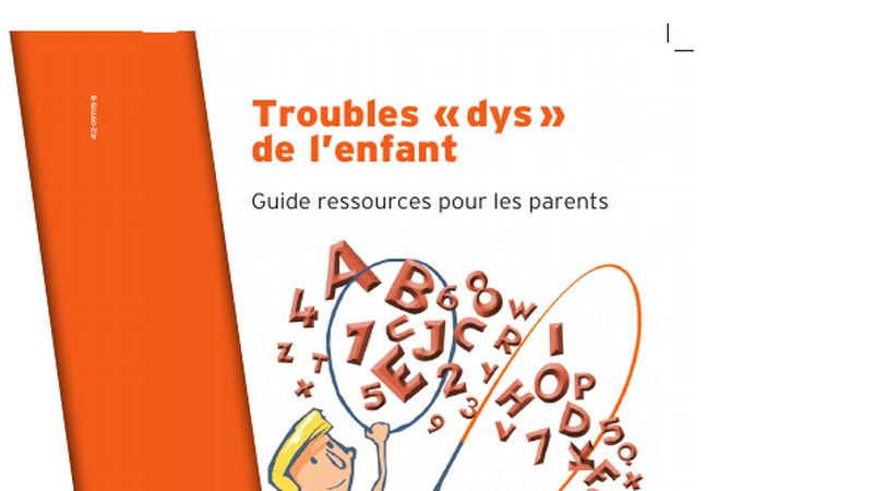Couverture de la brochure Troubles dys de l'enfant